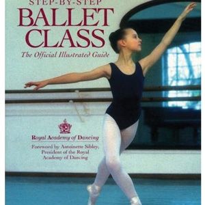 Hardcover book:  Royal Academy of Dancing Step by Step Ballet Class